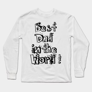 Best dad in the world Long Sleeve T-Shirt